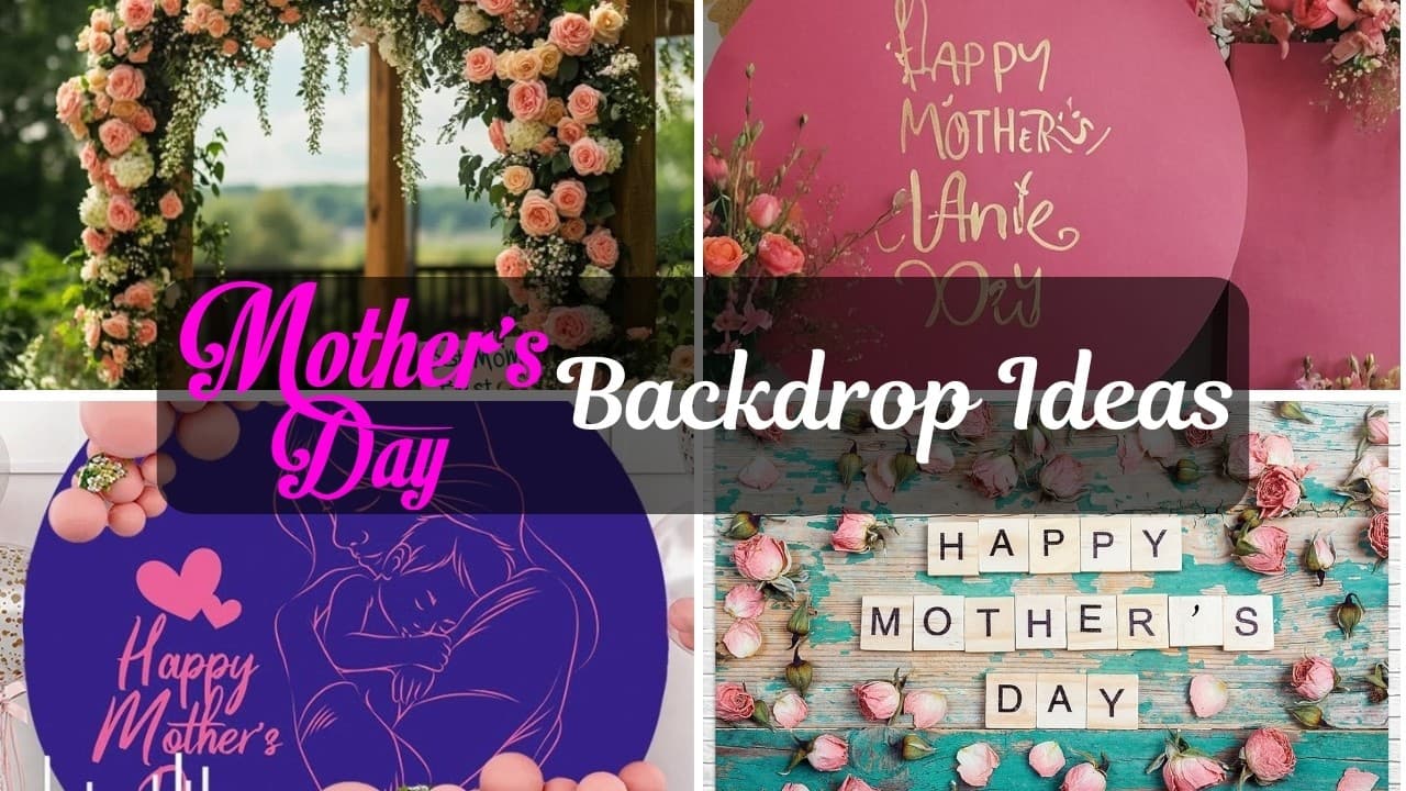 101 DIY Happy Mother's Day Backdrop Ideas to Momify Your Party