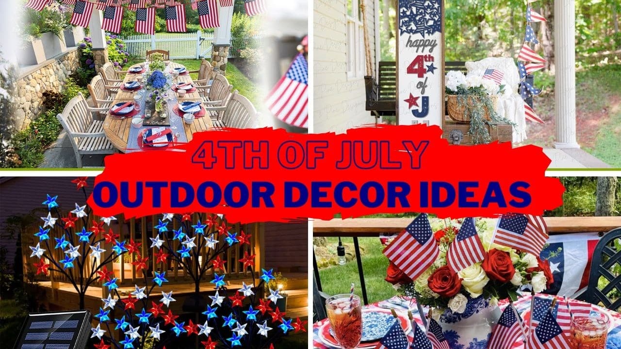 Best of 2026 4th of July Outdoor Decoration Ideas
