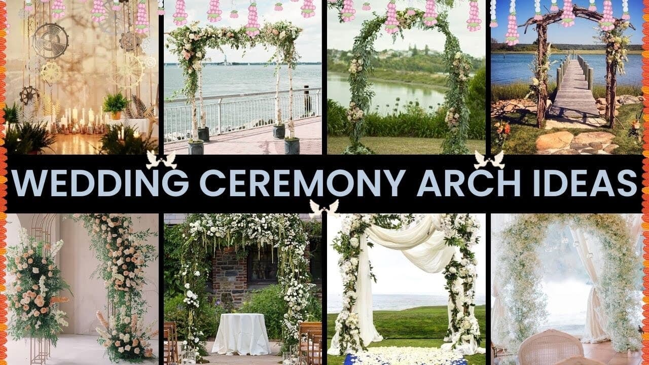 100 Beautiful Wedding Arch Ideas for a Dreamy Altar in 2026