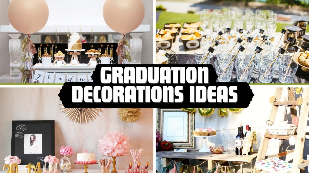 101 Unique Graduation Decorations Ideas to Wow Your Guests