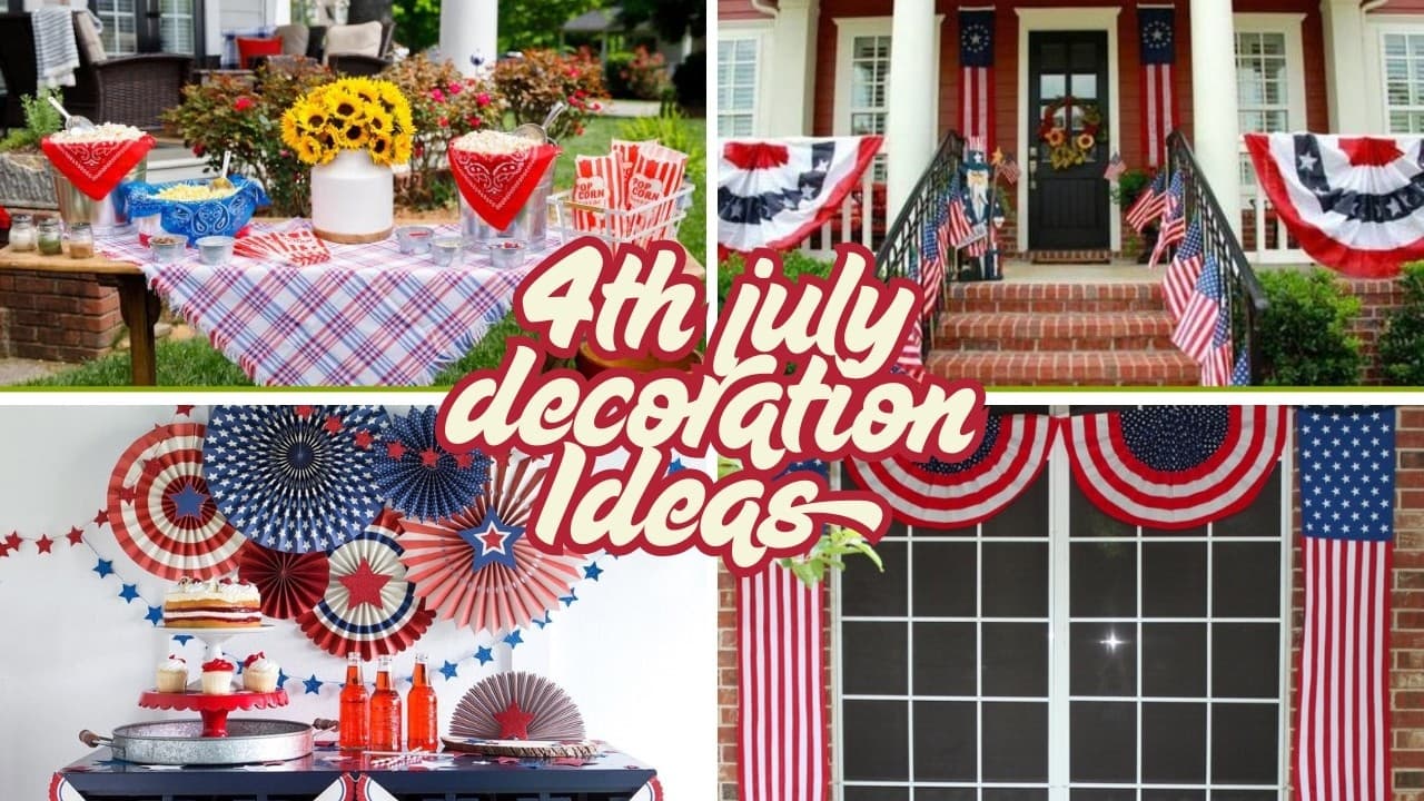 2025 All-American 4th of July Decorations Ideas for Every Space