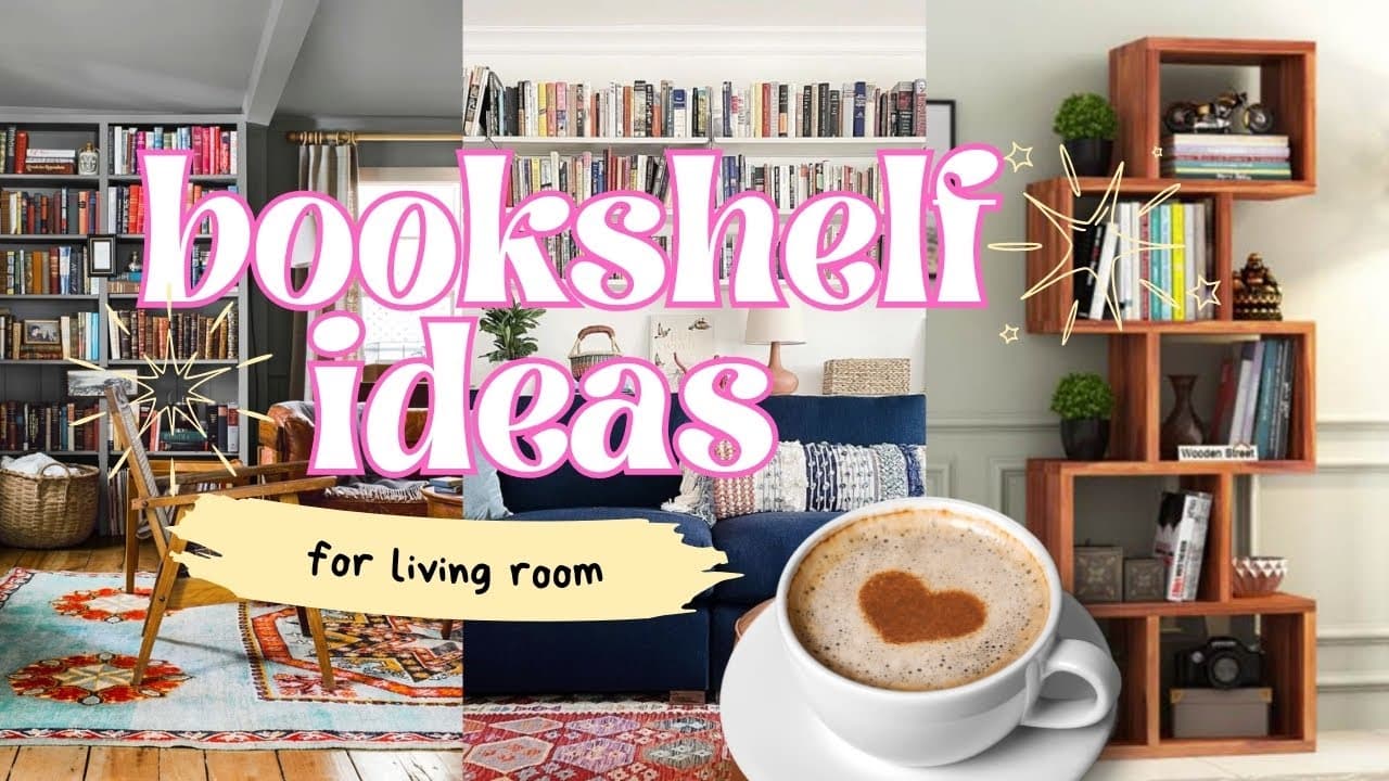 Living Room Bookshelf Ideas to Transform Your Shelves in 2025