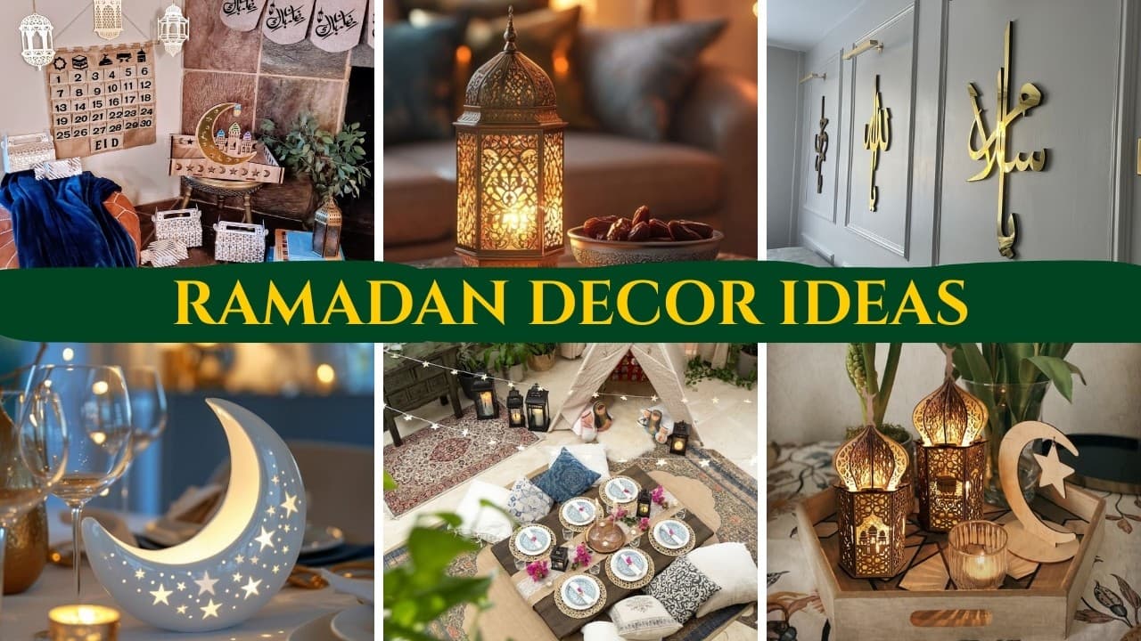 Magical Ramadan Decoration Ideas to Transform Your Home This Eid