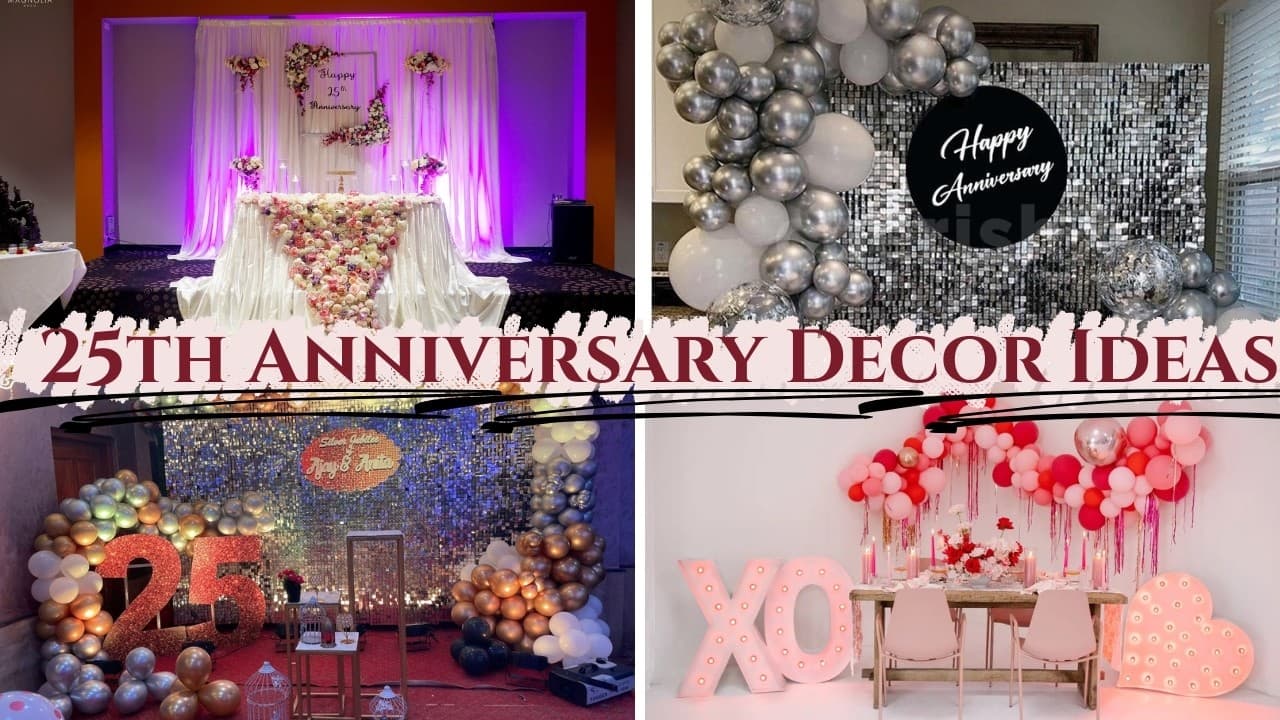 Unique 25th Anniversary Decoration Ideas to Transform Your Home
