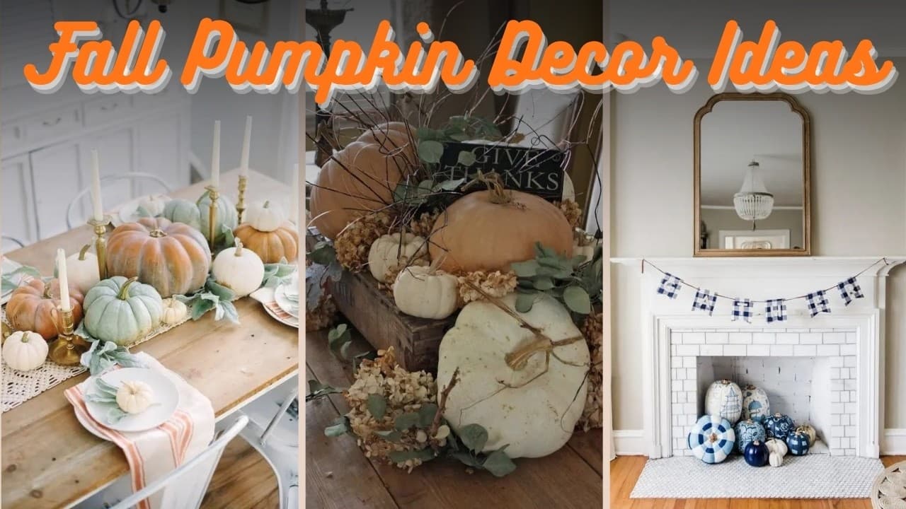 Pumpkin Fall Decorations Ideas to Transform Your Home This Season